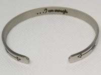 Stainless Steel, Hidden Mantra Bracelet Cuff "I Am Enough"