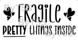 2.25"x1.25" Thermal Stickers - Fragile Pretty Things Inside